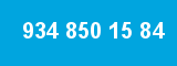 934 850 15 84 934 850 15 84